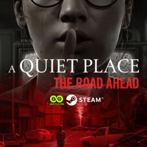 A Quiet Place: Road Ahead - GAMEPLUSONE