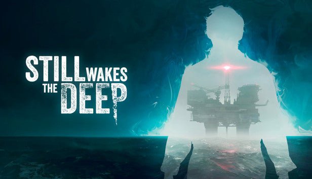 STILL WAKES THE DEEP / SOMA - GAMEPLUSONE